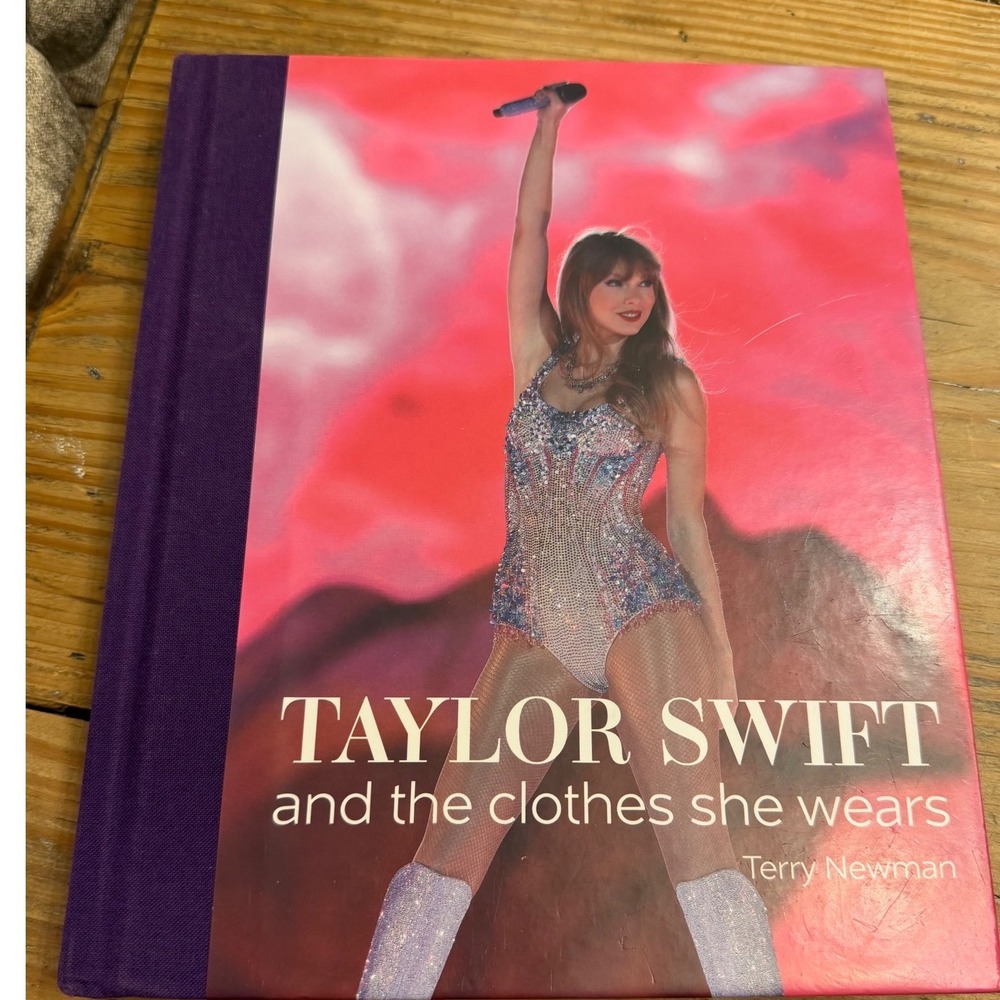 Taylor Swift and the Clothes She Wears Hardcover Book Terry Newman Fashion Style